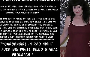Dirtygardengirl in red murk dress fuck big wan fake penis and anal prolapse