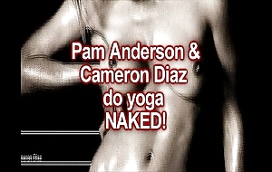 Unfurnished yoga: cameron diaz & pam anderson